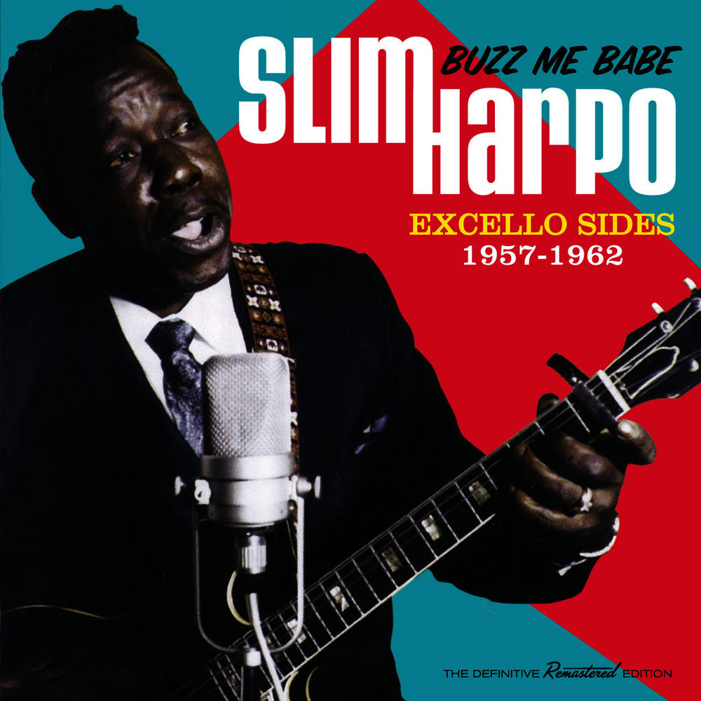 Slim Harpo – Buzz Me Babe: Excello Sides 1957 - 1962