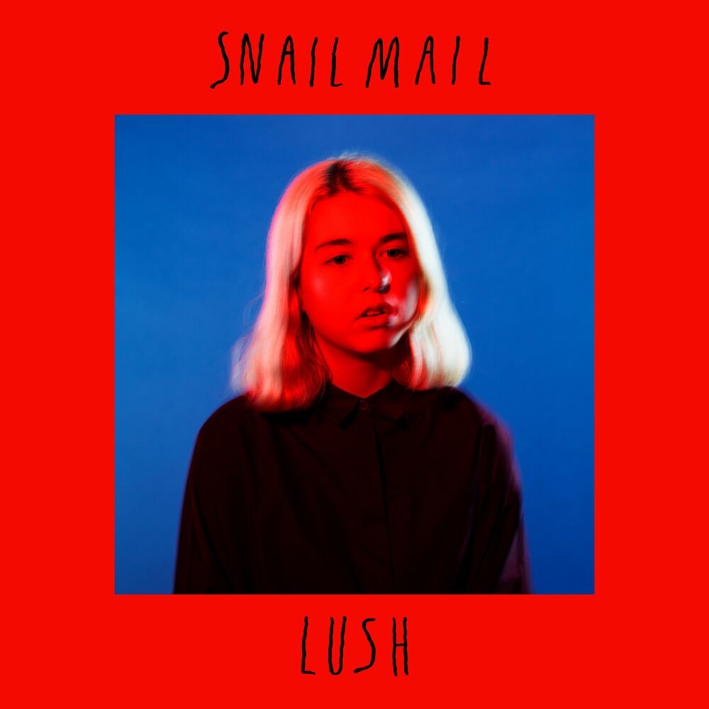 Snail Mail – Lush