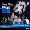 Snoop Dogg – The Big Squeeze