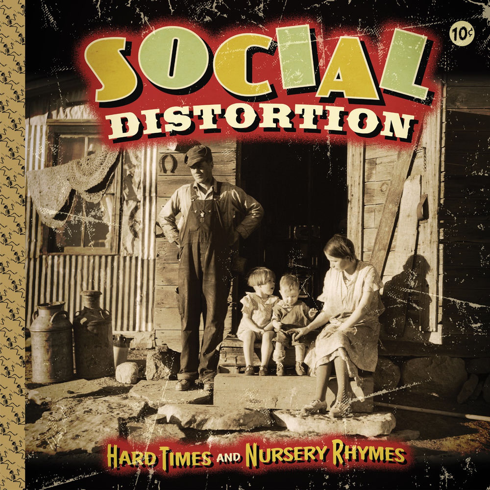 Social Distortion – Hard Times And Nursery Rhymes (Deluxe Edition)
