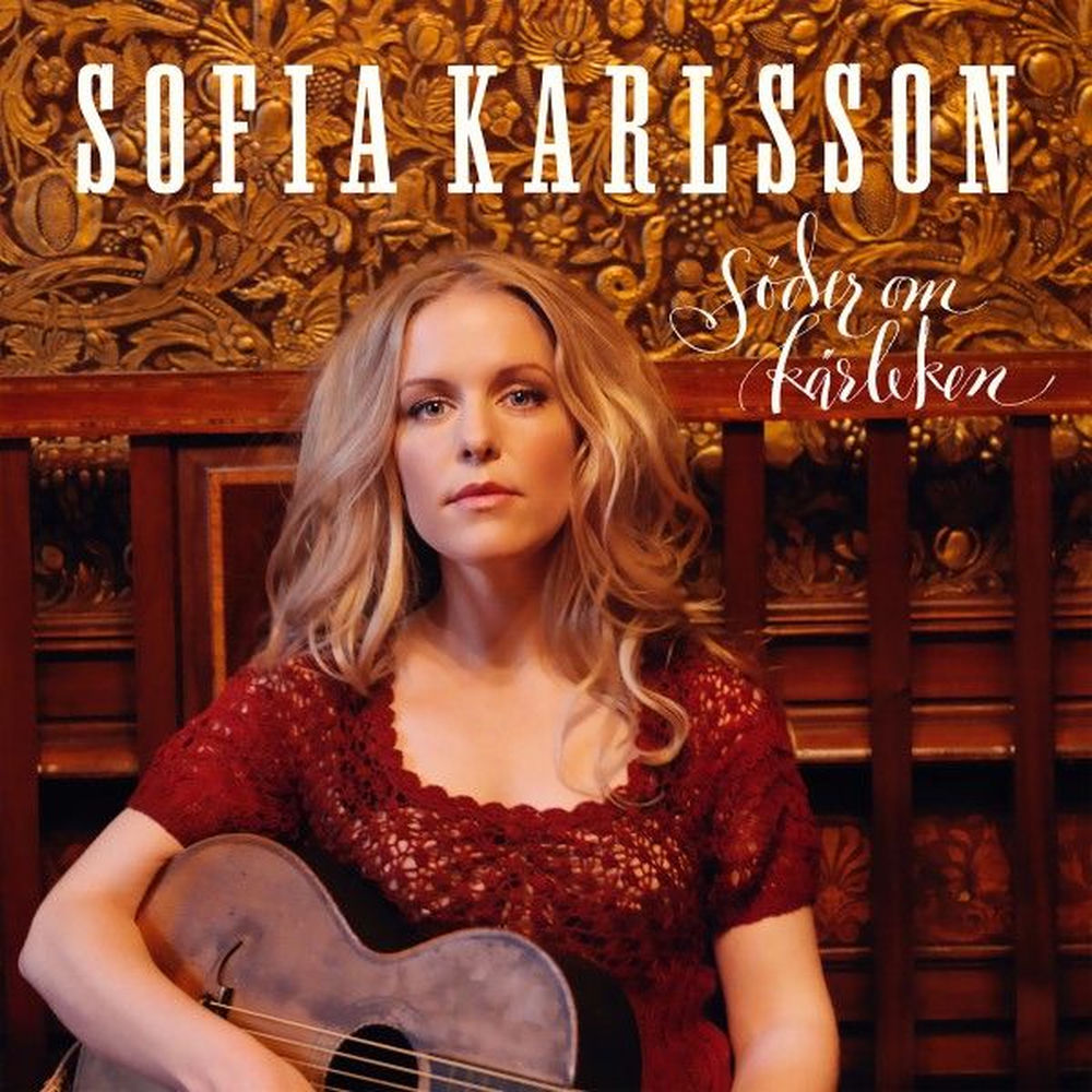 Sofia Karlsson – Söder om kärleken