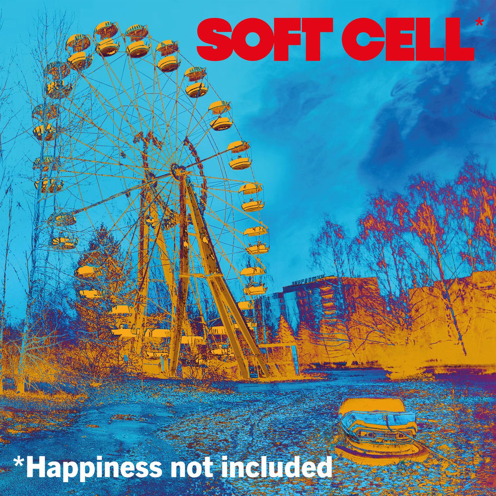Soft Cell – Happiness Not Included