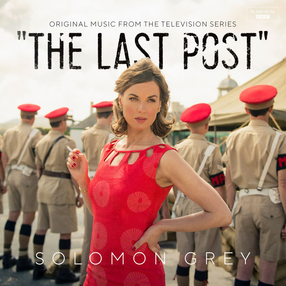 Solomon Grey – The Last Post (Music From The Original TV Series)