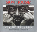 Son House – Raw Delta Blues: The Best of the Bottleneck Blues Master on 2 CDs