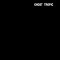 Songs: Ohia – Ghost Tropic