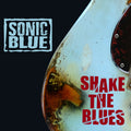 Sonic Blue – Shake The Blues