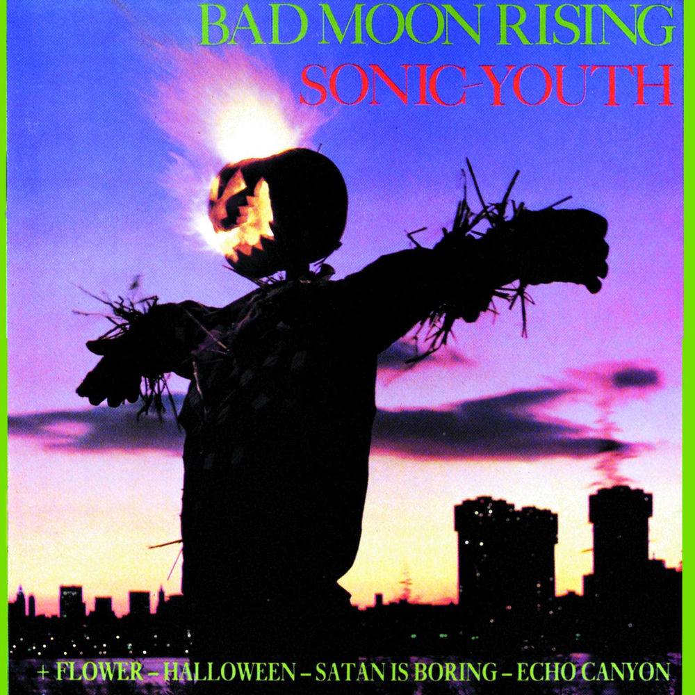 Sonic Youth – Bad Moon Rising