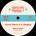 Sons of Sevilla – Forever Heaven b/w Changing