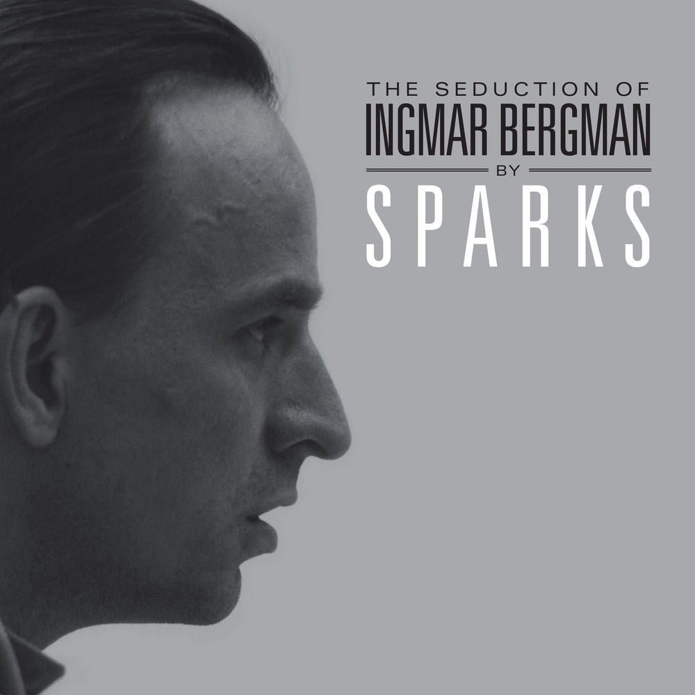 Sparks – The Seduction of Ingmar Bergman (Deluxe Edition)