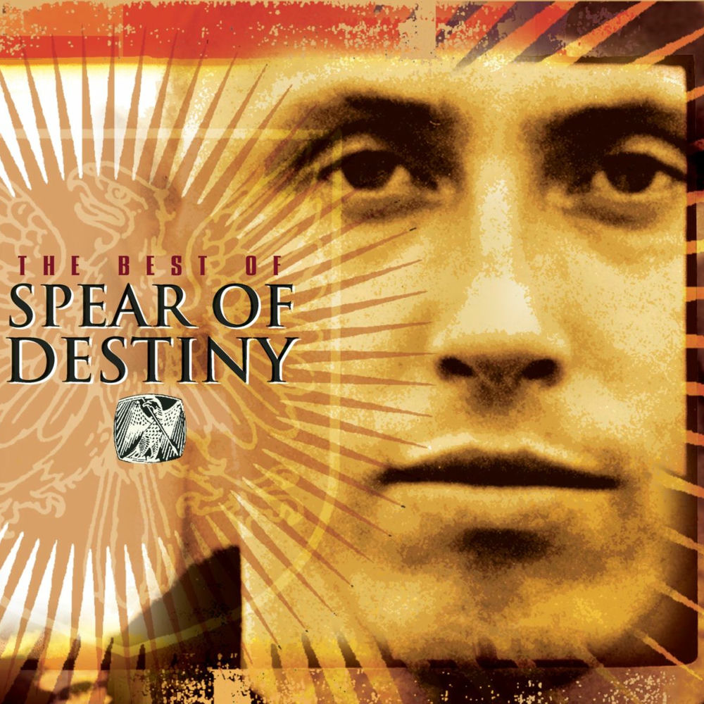 Spear of Destiny – The Best Of Spear Of Destiny
