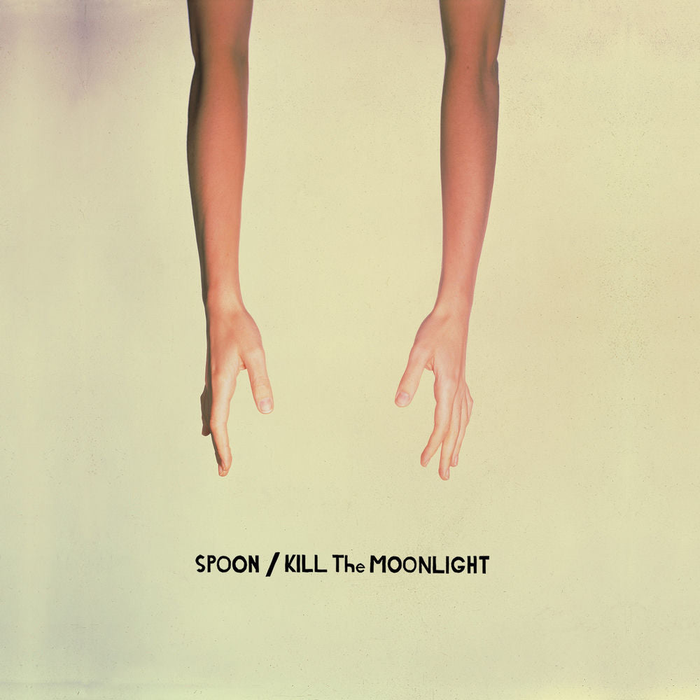 Spoon – Kill the Moonlight