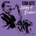 Stan Getz – Lullaby of Birdland