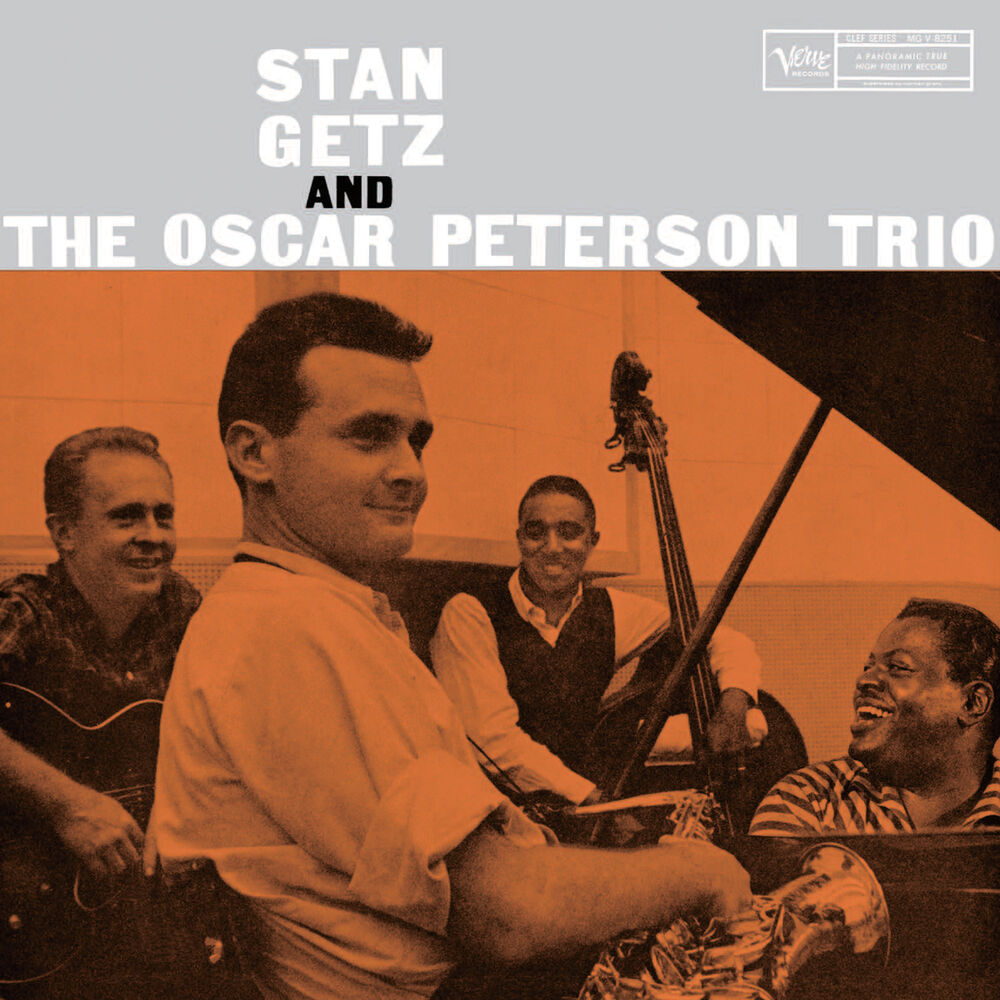 Stan Getz – Stan Getz And The Oscar Peterson Trio
