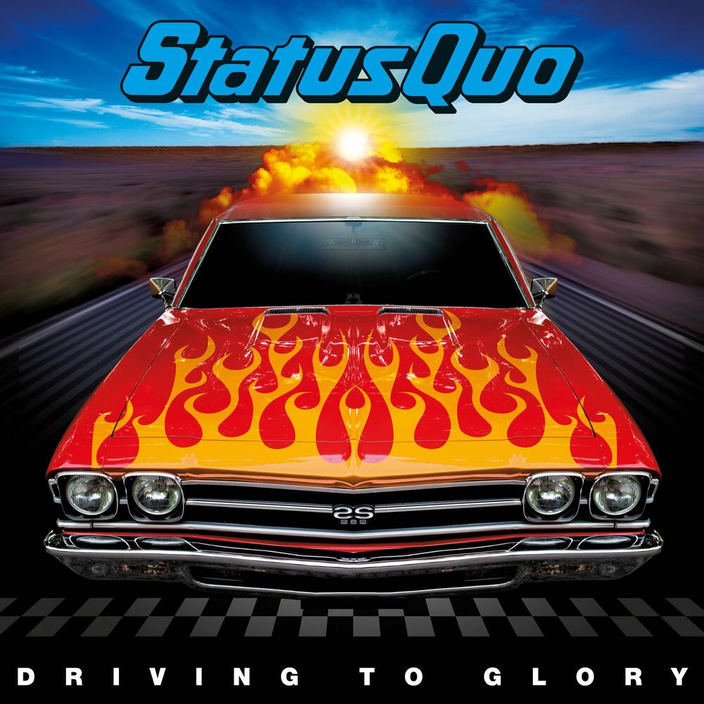 Status Quo – Driving to Glory