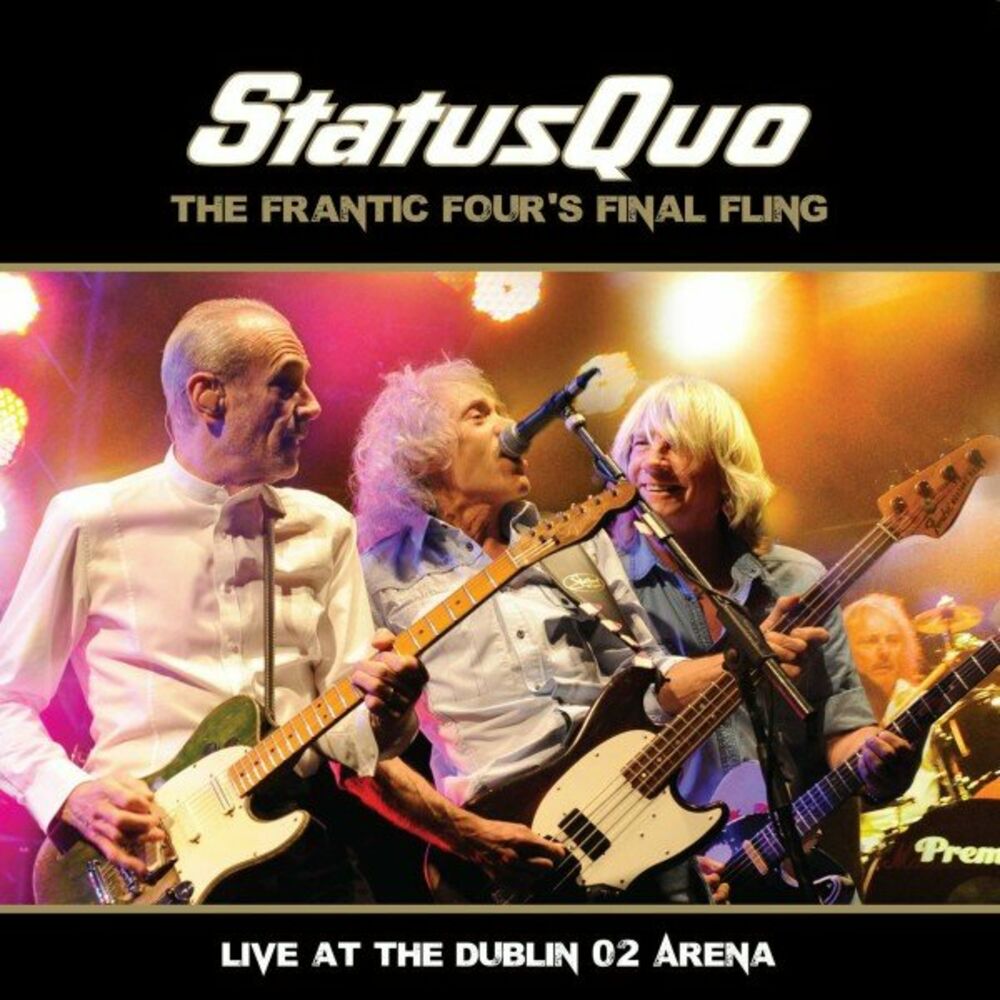 Status Quo – The Frantic Four's Final Fling - Live at the Dublin O2 Arena