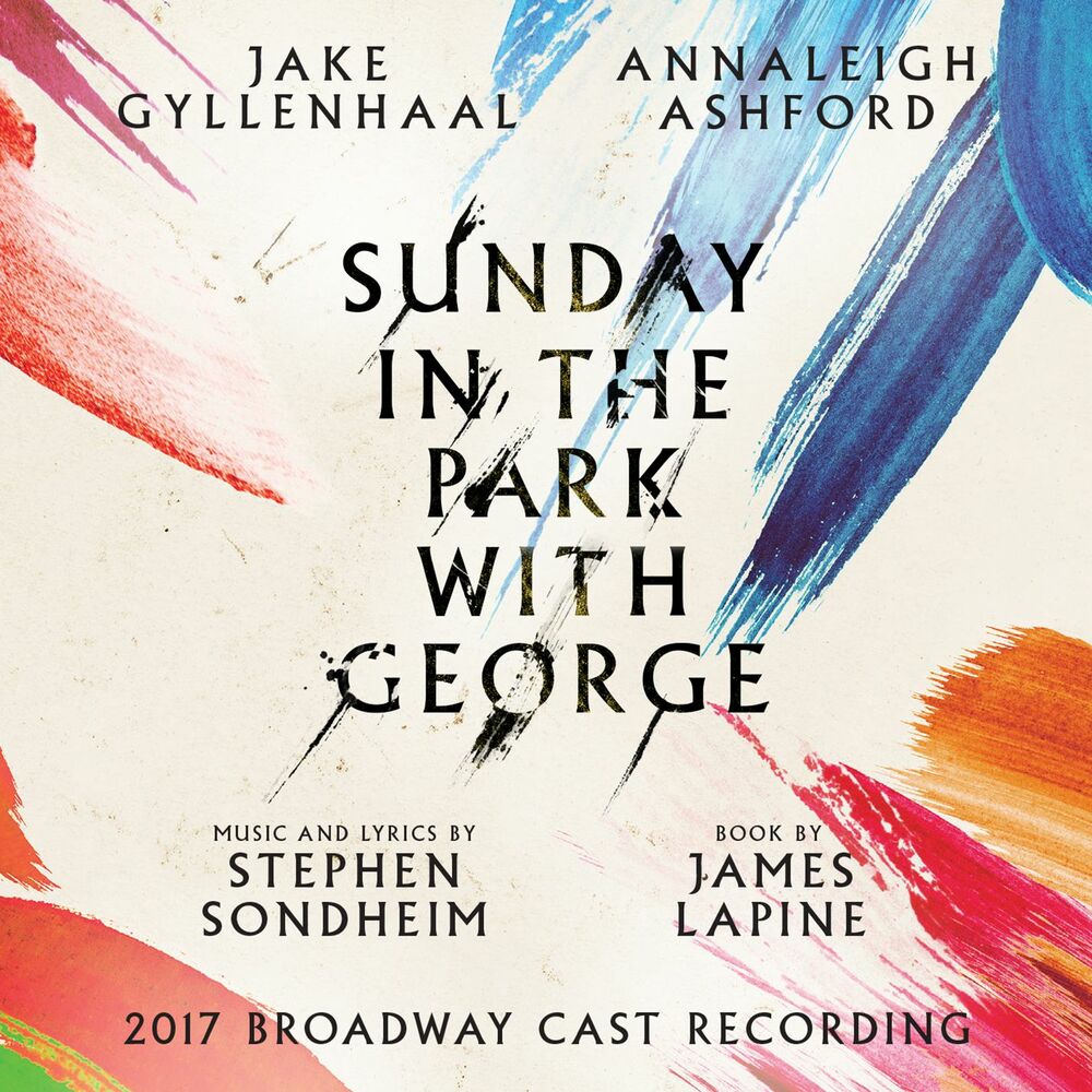 Stephen Sondheim – Sunday in the Park with George (2017 Broadway Cast Recording)