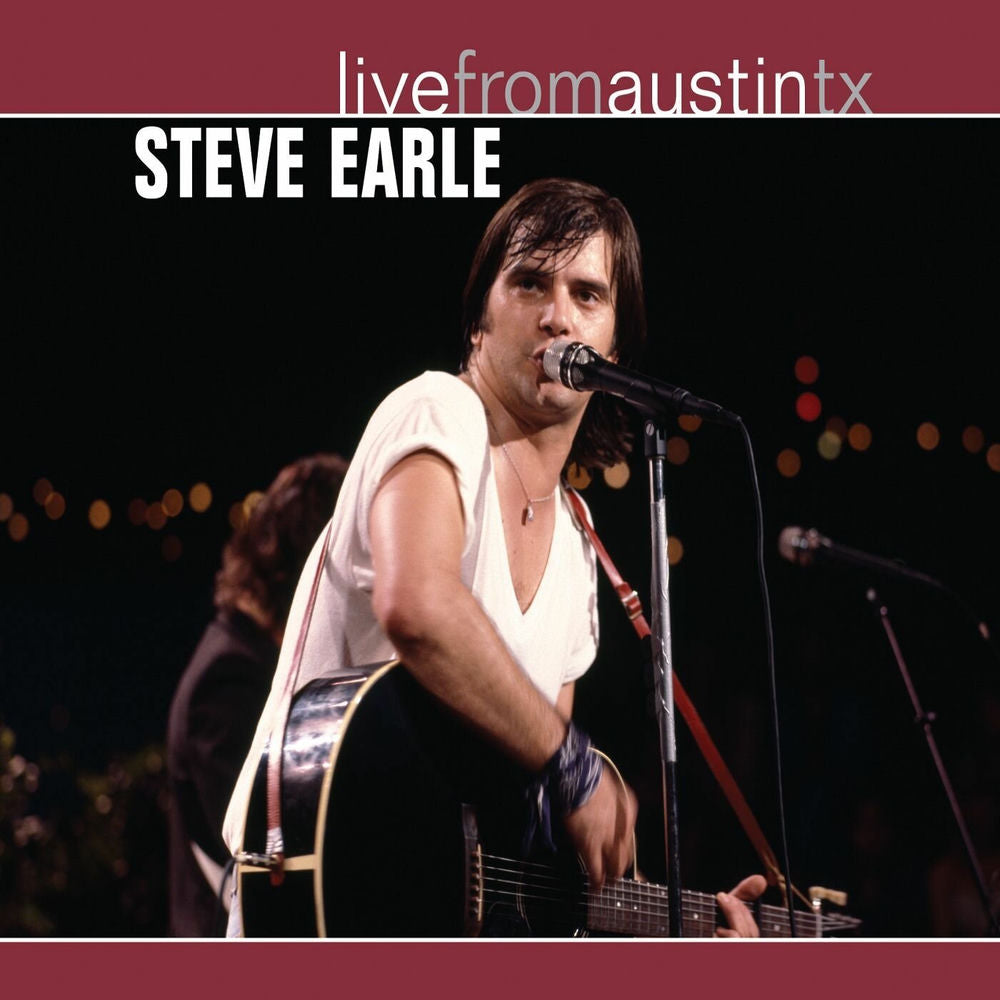 Steve Earle – Live From Austin, TX