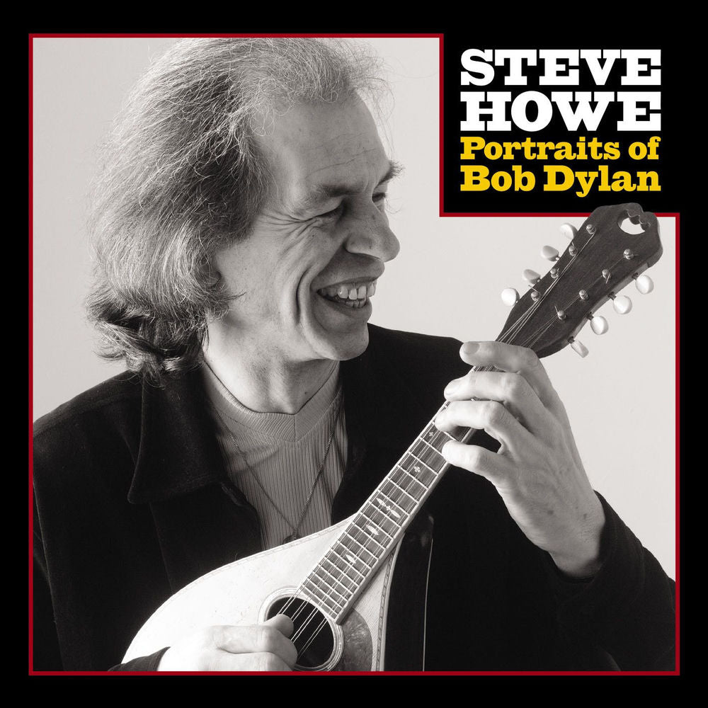 Steve Howe – Portraits Of Bob Dylan (Remastered 2025)