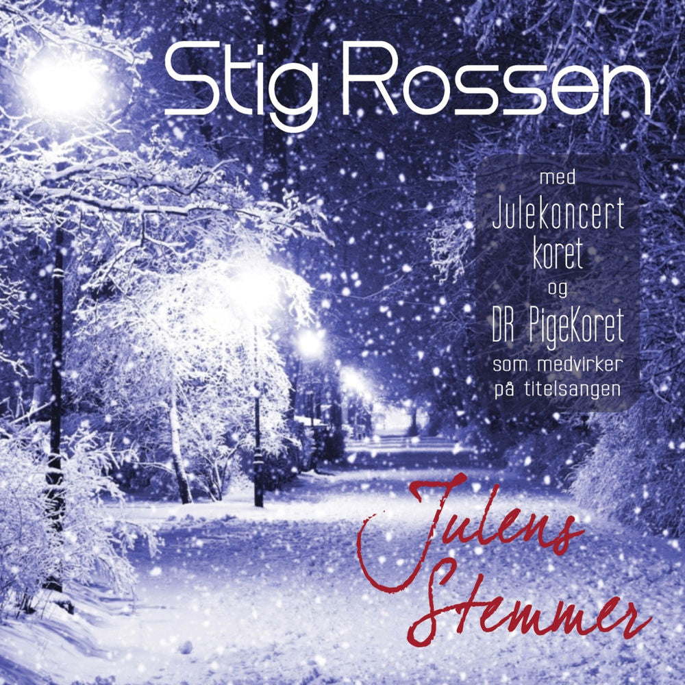 Stig Rossen – Julens Stemmer med DR Pigekoret