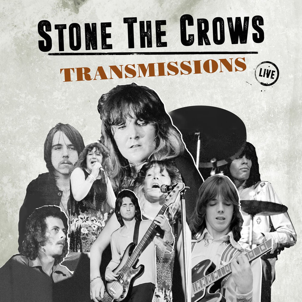 Stone The Crows – Transmissions (Live)