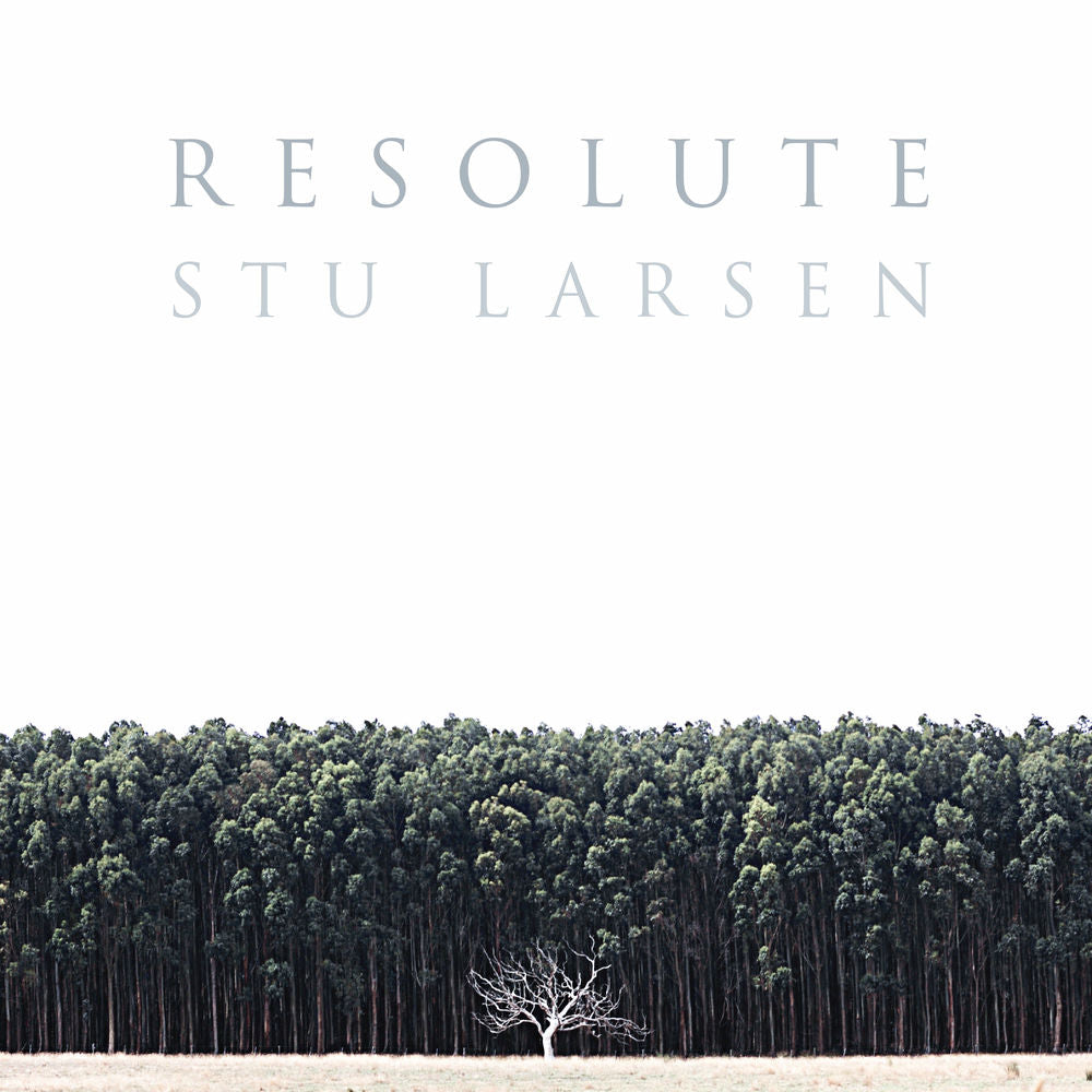 Stu Larsen – Resolute