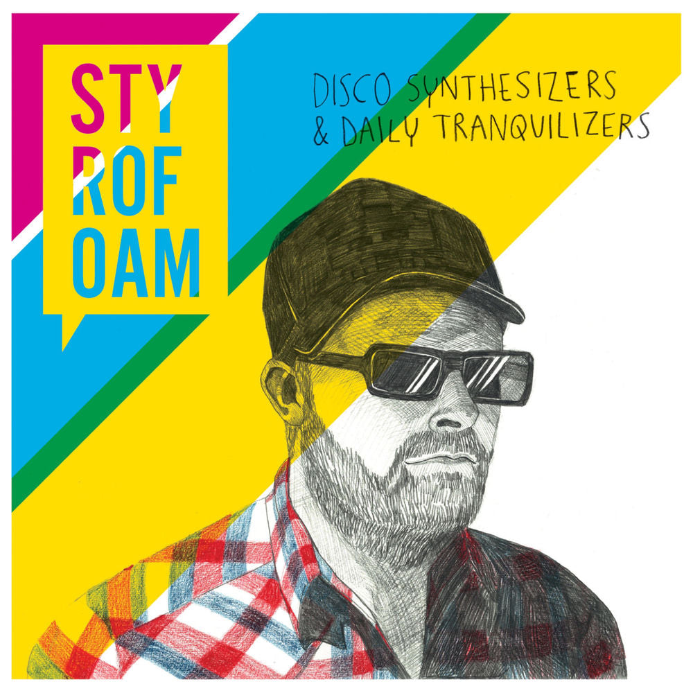 Styrofoam – Disco Synthesizers & Daily Tranquilizers