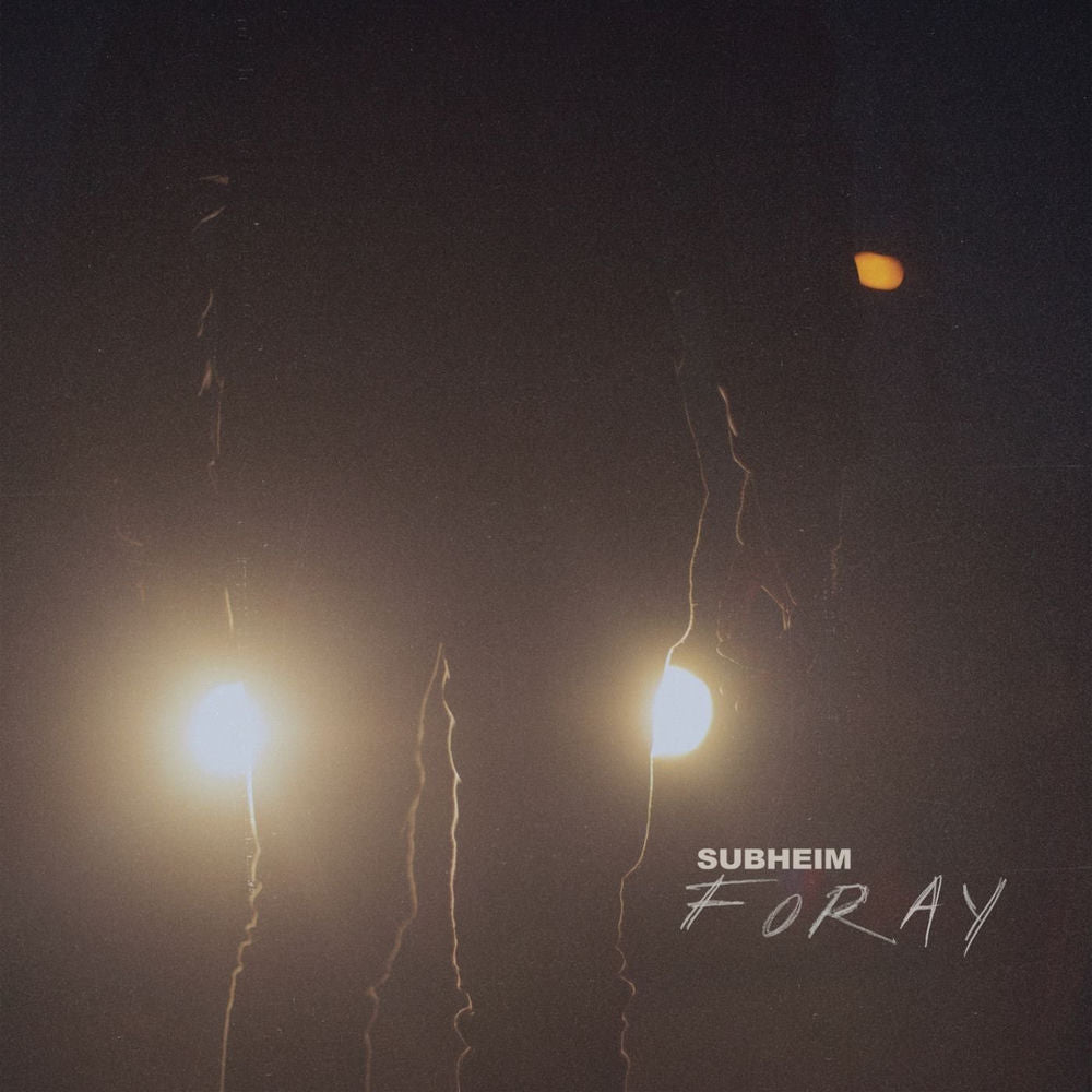 Subheim – Foray