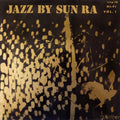 Sun Ra – Jazz by Sun Ra