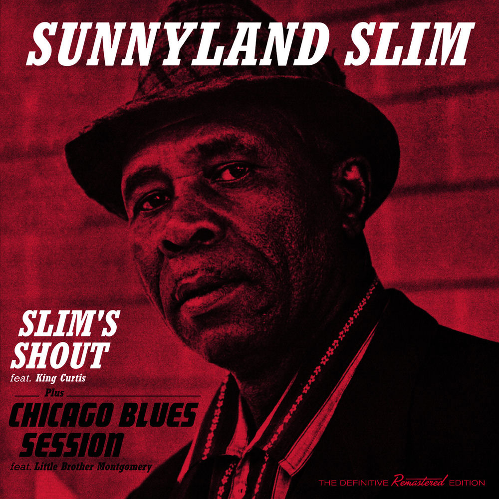 Sunnyland Slim – Slim's Shout + Chicago Blues Session