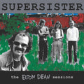 Supersister – The Elton Dean Sessions