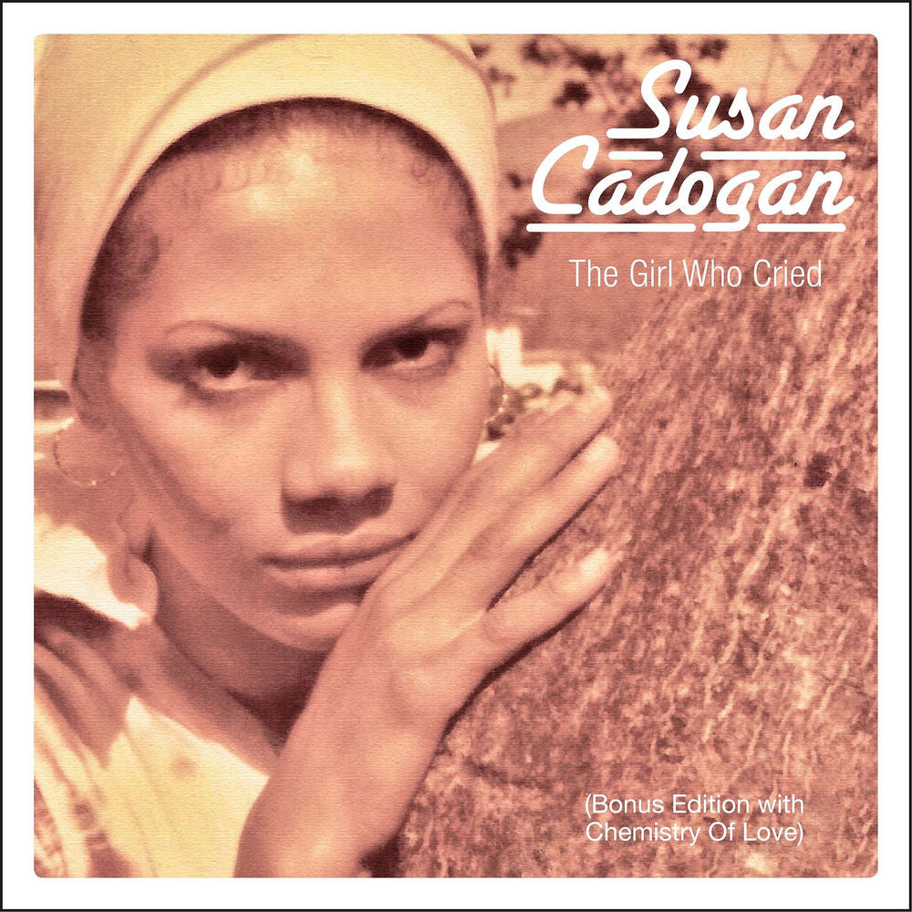 Susan Cadogan – The Girl Who Cried (Bonus Edition with Chemistry of Love)