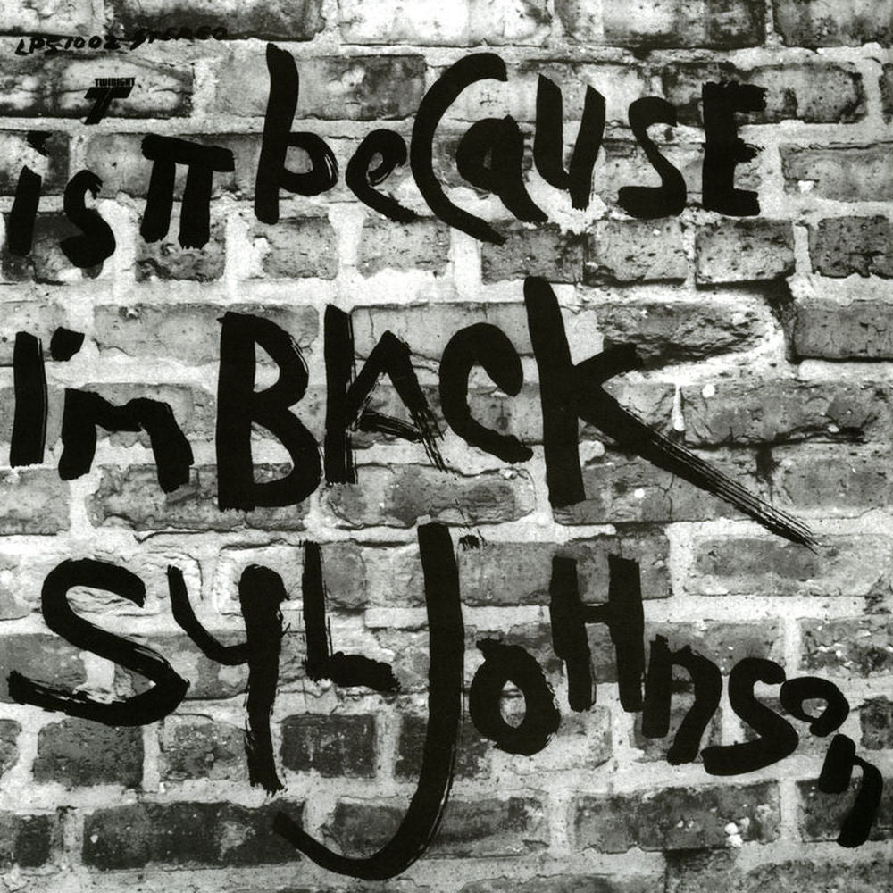 Syl Johnson – Is It Because I'm Black