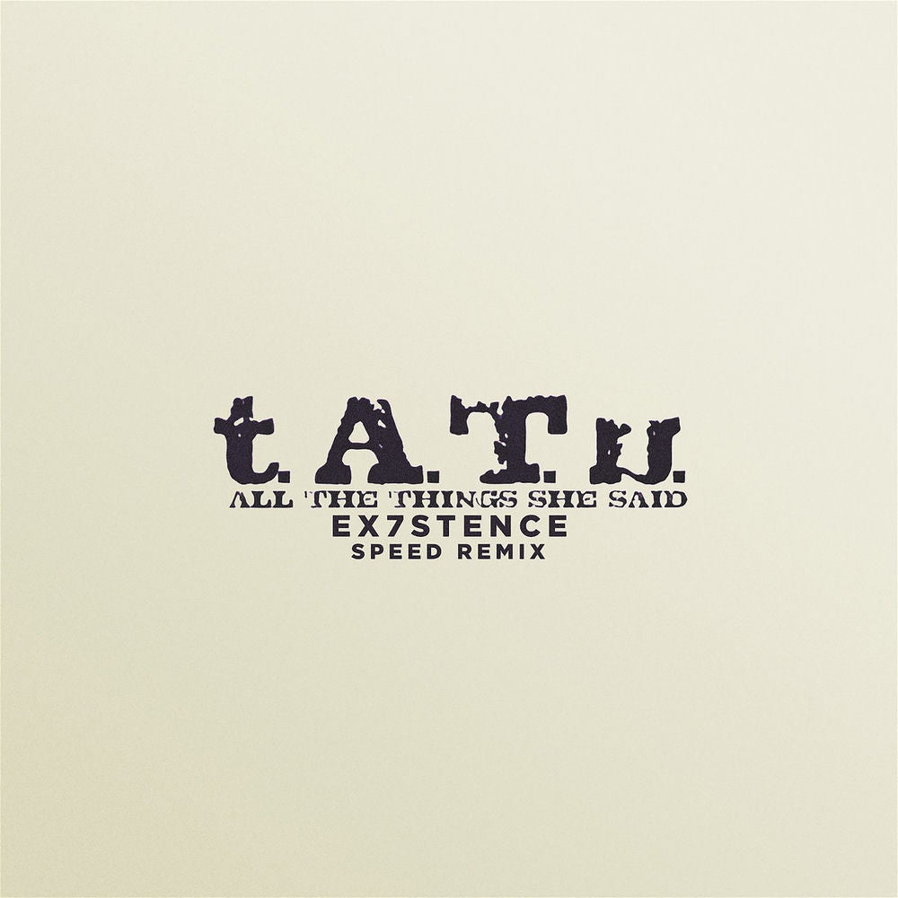 t.A.T.u. – All The Things She Said (Sped Up)