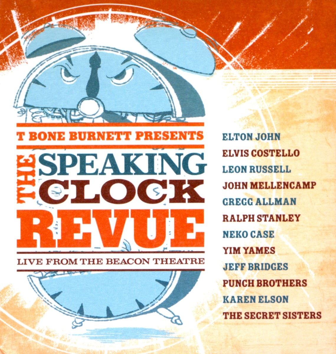 T‐Bone Burnett – T-Bone Burnett Presents: The Speaking Clock Revue - Live From the Beacon Theatre