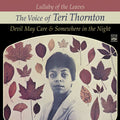 Teri Thornton – Lullaby of the Leaves. The Voice of Teri Thornton. Devil May Care / Somewhere in the Night