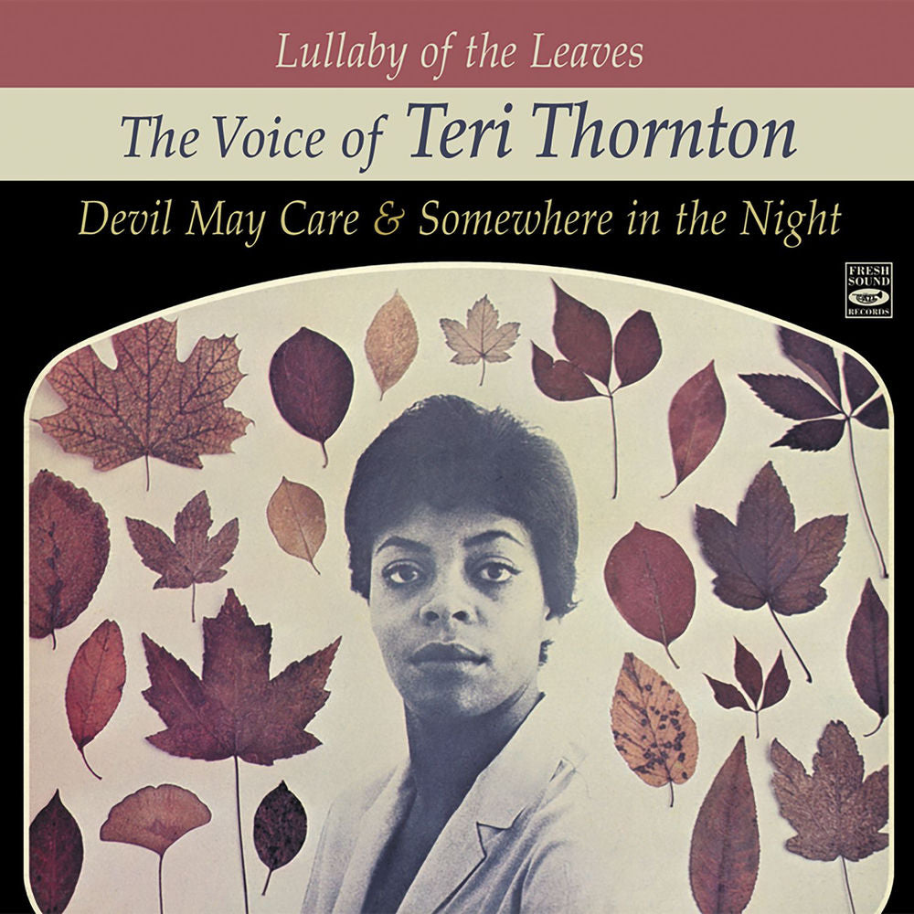 Teri Thornton – Lullaby of the Leaves. The Voice of Teri Thornton. Devil May Care / Somewhere in the Night