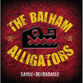 The Balham Alligators – Bayou-degradable