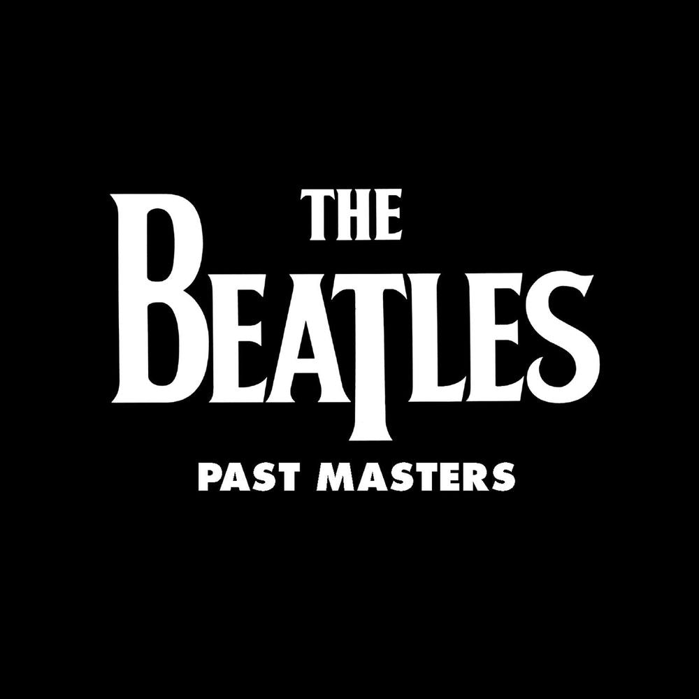 The Beatles – Past Masters (Vols. 1 & 2 / Remastered)