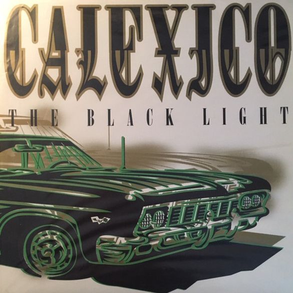 Calexico – The Black Light