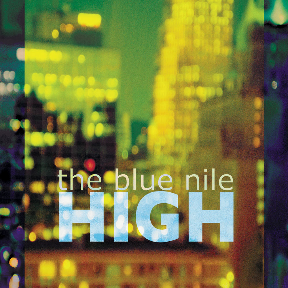 The Blue Nile – High