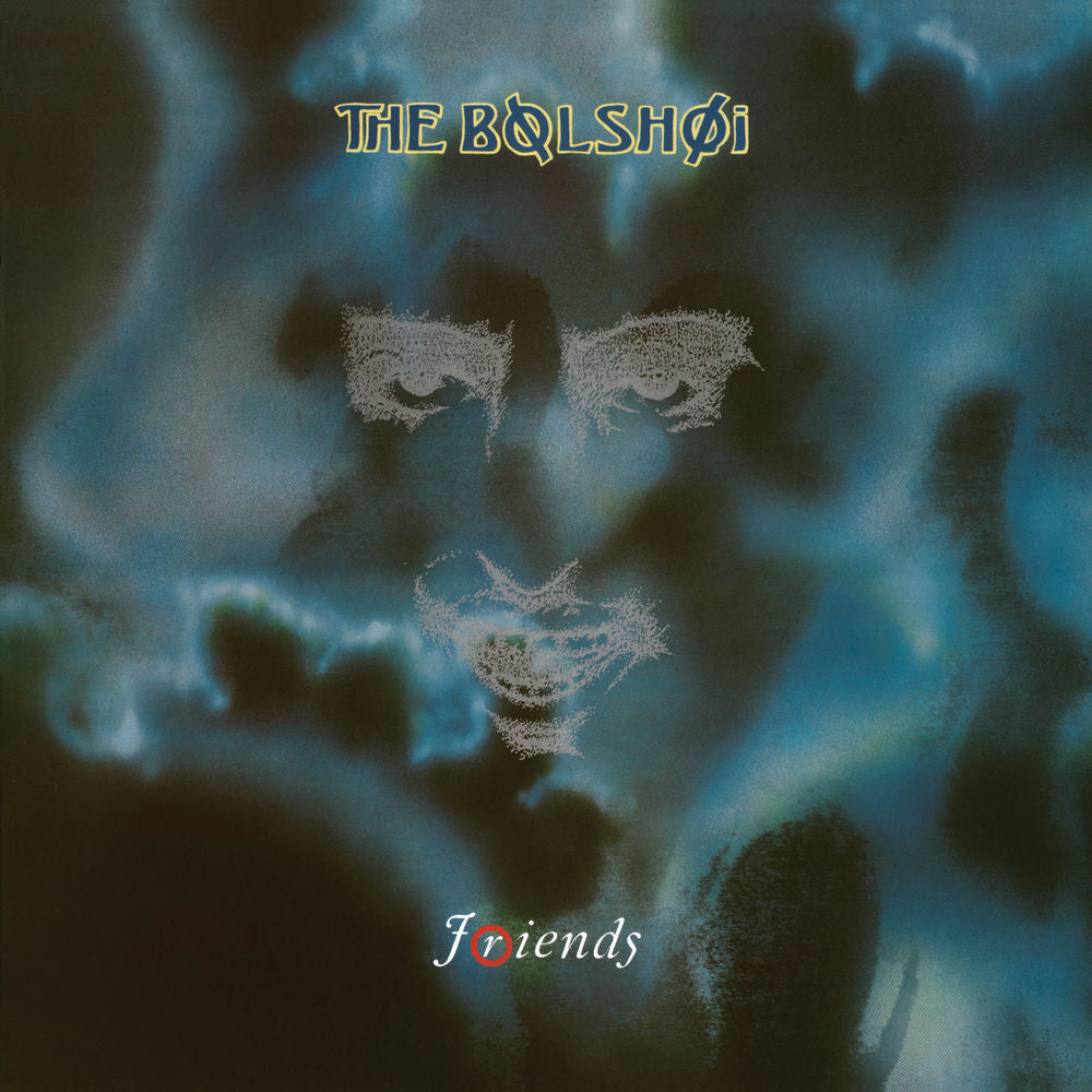 The Bolshoi – Friends