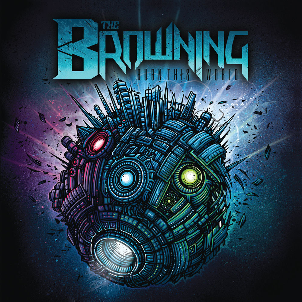 The Browning – Burn This World