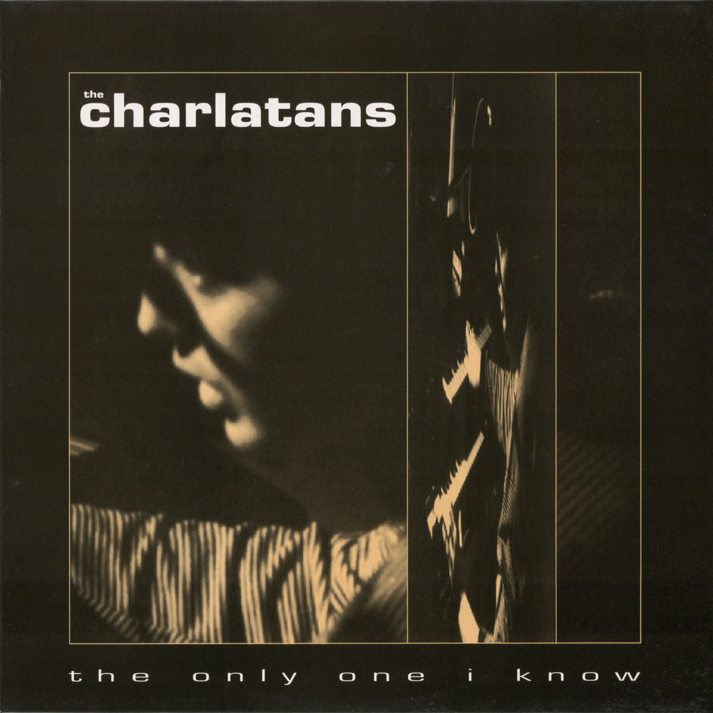 The Charlatans – The Only One I Know