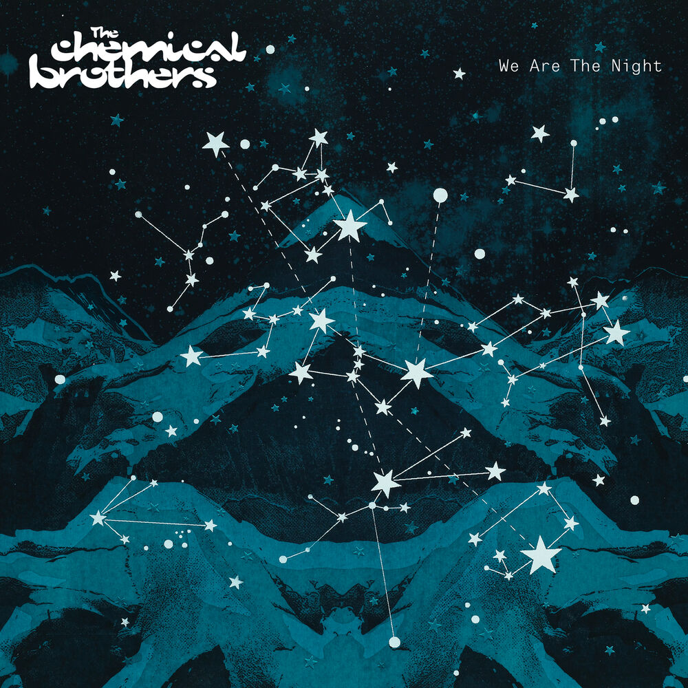 The Chemical Brothers – We Are The Night