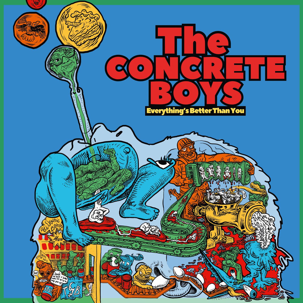The Concrete Boys – Everything's Better Than You