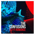 The Confusions – Sci-Fi Romance