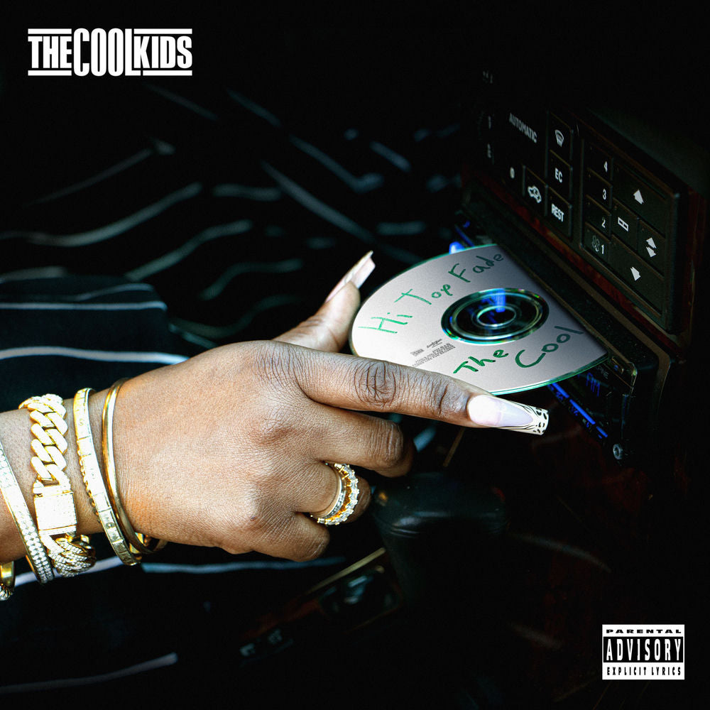 The Cool Kids – Hi Top Fade