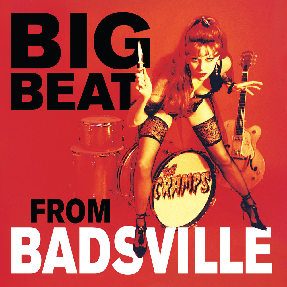 The Cramps – Big Beat from Badsville