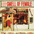The Cramps – Smell of Female