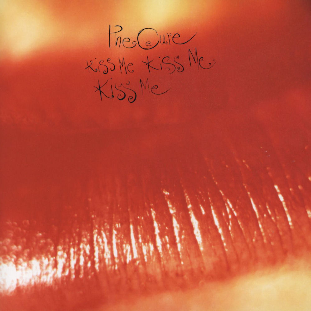 The Cure – Kiss Me Kiss Me Kiss Me (Remastered 2006)